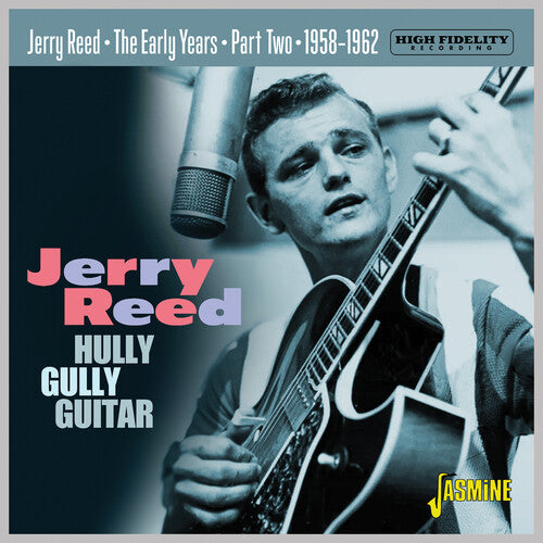 Reed,jerry - Early Years Part 2: Hully Gully Guitar 1958-1962 - Music CD