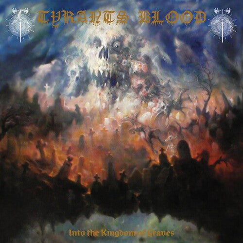 Tyrants Blood - Into The Kingdom Of Graves - Music CD