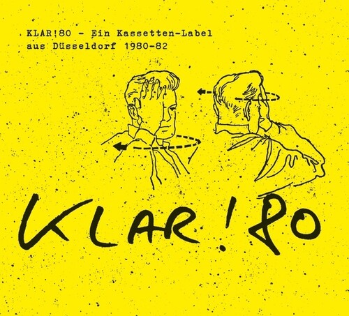 Klar 80: Ein Kassetten-label Aus Dusseldorf / Var - Klar 80: Ein Kassetten-label Aus Dusseldorf / Var - Music CD