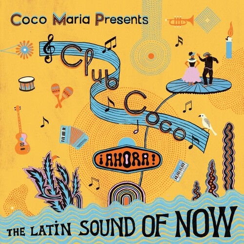 Club Coco: Ahora The Latin Sound Of Now / Var - Club Coco: Ahora The Latin Sound Of Now / Var - Music CD
