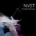 Nvst - Filled With Oil - Vinyl Record
