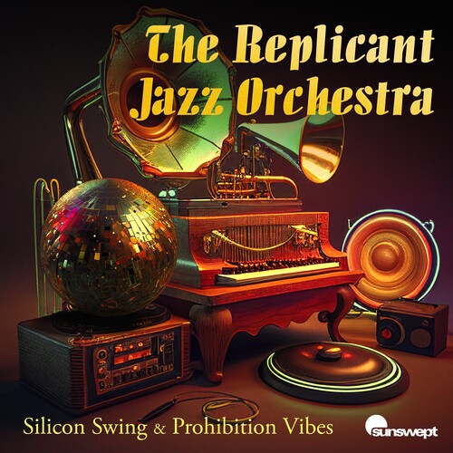 Replicant Jazz Orchestra,the - Silicon Swing & Prohibition Vibes - Music CD