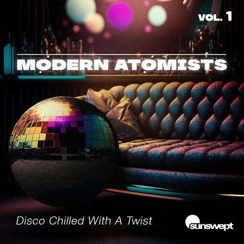 Modern Atomists - Disco Chilled With A Twist, Vol. 1 - Music CD