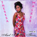Walker,theresa - And I'll Be There / Nobody But You - Music CD
