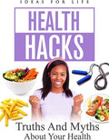 Health Hacks: Truths And Myths About Your Health - Health Hacks: Truths And Myths About Your Health - DVD