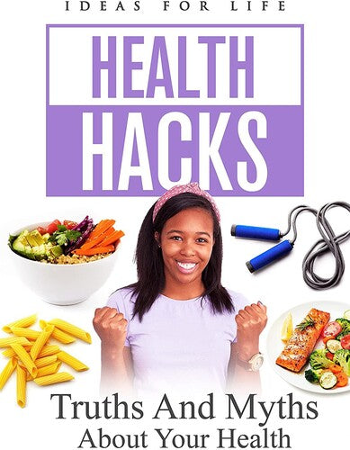 Health Hacks: Truths And Myths About Your Health - Health Hacks: Truths And Myths About Your Health - DVD
