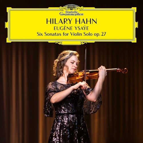 Ysaye,eugene / Hahn,hilary - Ysaye: Six Sonatas For Violin Solo Op 27 - Vinyl Record