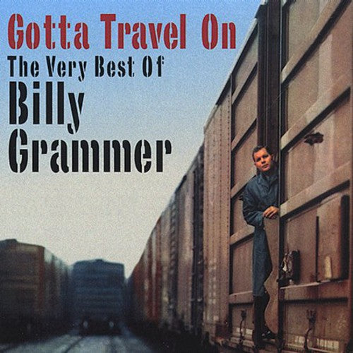 Grammer,billy - Gotta Travel On - Music CD