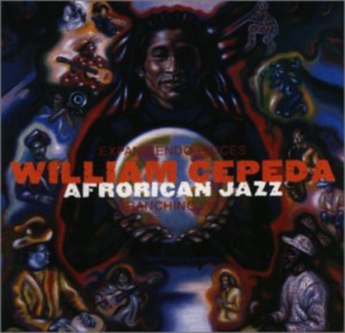Cepeda,william / Afrorican Jazz - Branching Out - Music CD