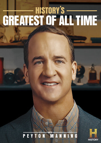 History's Greatest Of All Time With Peyton Manning - History's Greatest Of All Time With Peyton Manning - DVD