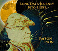 Lyon,payson - Long Day's Journey Into Light - Music CD