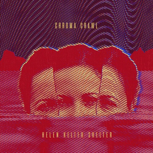 Helen Kelter Skelter - Chroma Crawl - Music CD