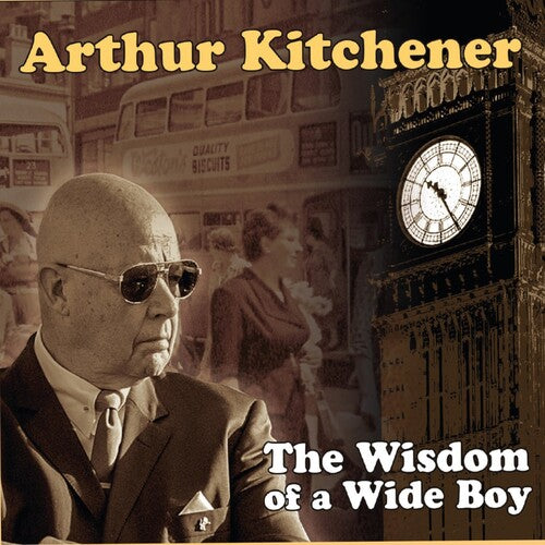 Kitchener,arthur - Wisdom Of A Wide Boy - Music CD