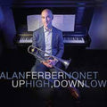 Ferber Nonet,alan - Up High Down Low - Music CD