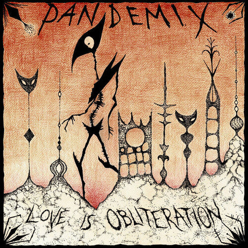 Pandemix - Love Is Obliteration - Vinyl Record