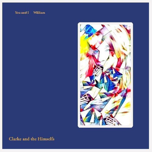 Clarke & The Himselfs - You And I / William - Vinyl Record