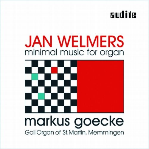 Welmers / Goecke - Minimal Music For Organ - Music CD