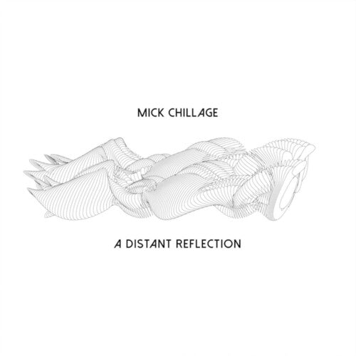 Chillage,mick - Distant Reflection - Music CD