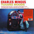 Mingus,charles - Tijuana Moods - Vinyl Record