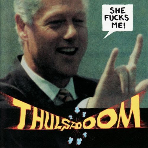 Thulsa Doom - She Fucks Me - Music CD