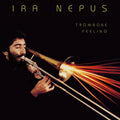 Nepus,ira - Trombone Feeling - Vinyl Record