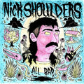 Nick Shoulders - All Bad (Ofv) [LP]