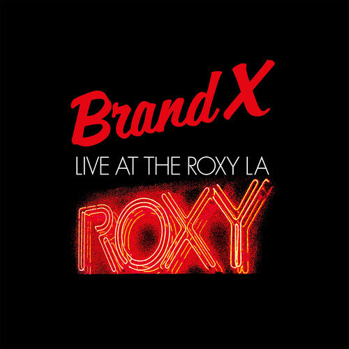 Brand X - Live At The Roxy L.a. 1979 - Vinyl Record