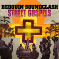 Bedouin Soundclash - Street Gospels - Vinyl Record