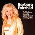 Fairchild,barbara - Sings Teddy Bear Song - Music CD