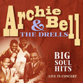 Bell,archie & The Drells - Big Soul Hits Live In Concert - Music CD