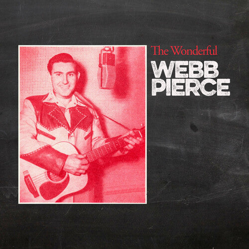 Pierce,webb - Wonderful Webb Pierce - Music CD