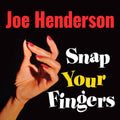 Henderson,joe - Snap Your Fingers - Music CD