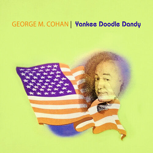 Cohan,george M. - Yankee Doodle Dandy - Music CD