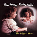Fairchild,barbara - Biggest Hurt - Music CD