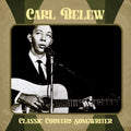 Belew,carl - Classic Country Songwriter - Music CD