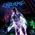 Chrome - Ghost Machine - Vinyl Record