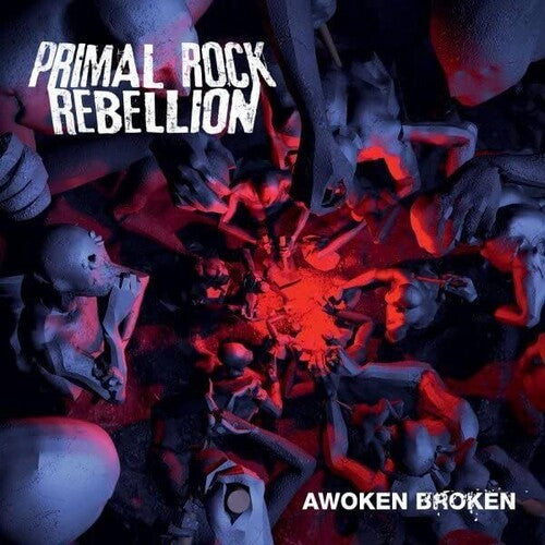 Primal Rock Rebellion - Awoken Broken - Music CD