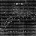 Incapacitants - Repo - Vinyl Record