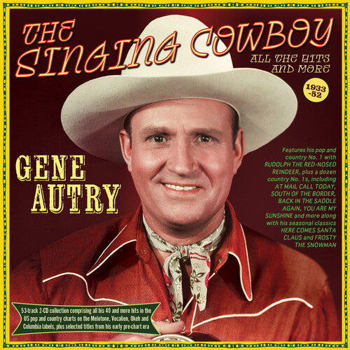 Autry,gene - Singing Cowboy: All The Hits And More 1933-52 - Music CD