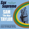 Taylor,sam - Sax Supreme: The Singles & Albums Collection - Music CD