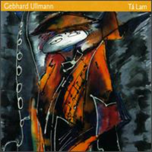 Ullman,gebhard - Ta Lam - Music CD