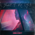 Hewitt,emma - Ghost Of The Light - Vinyl Record