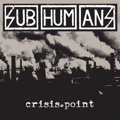 Subhumans - Crisis Point - Vinyl Record
