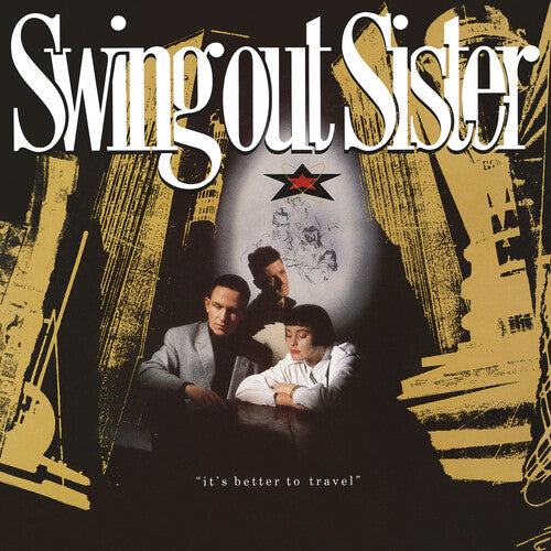 Swing Out Sister - It's Better To Travel - Music CD