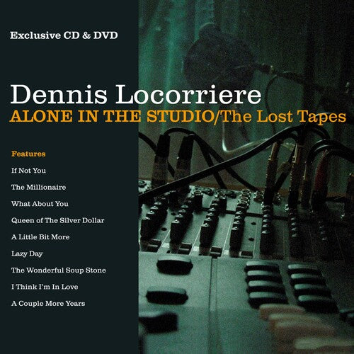 Locorriere,dennis - Alone In The Studio: The Lost Tapes - Music CD
