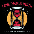 Love Equals Death - Hour Of Resurrection - Vinyl Record