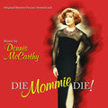 Mccarthy,dennis - Die Mommie Die! - Music CD