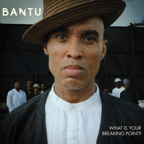 Bantu - What Is Your Breaking Point? - Vinyl Record