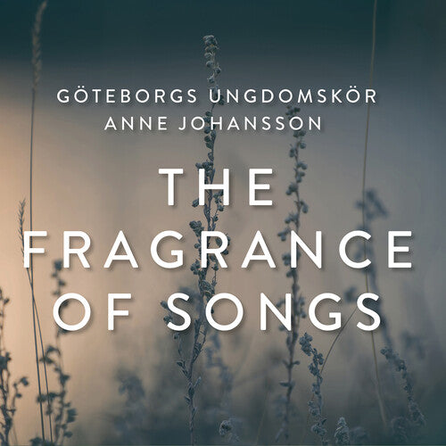 Goteborgs Ungdomskor - Fragrance Of Songs - Music CD