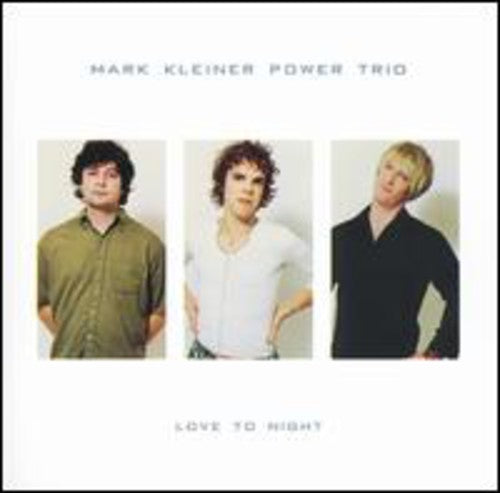 Kleiner,mark - Love To Night - Music CD